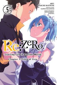 Re:ZERO Starting Life in Another World Chapter 3: Truth of Zero Manga Volume 5