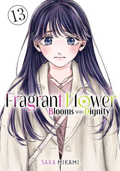 The Fragrant Flower Blooms With Dignity Manga Volume 13