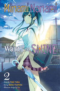 Minami Nanami Wants to Shine Manga Volume 2