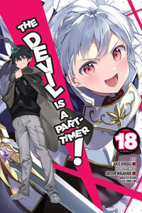 The Devil Is a Part-Timer! Manga Volume 18