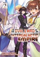 I'm the Evil Lord of an Intergalactic Empire! Novel Volume 2 image number 0