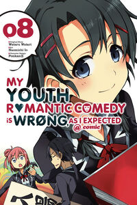 My Youth Romantic Comedy Is Wrong, As I Expected Manga Volume 8