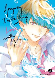 Anyway, I'm Falling In Love With You. Manga Volume 3