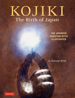 Kojiki: The Birth of Japan: The Japanese Creation Myth Illustrated (Hardcover) image number 0