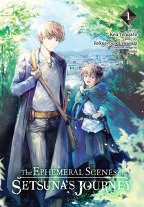The Ephemeral Scenes of Setsunas Journey Manga Volume 1