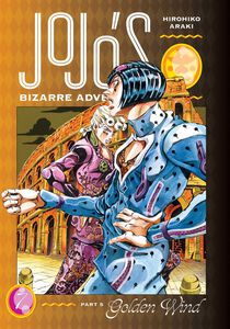 JoJo's Bizarre Adventure Part 5: Golden Wind Manga Volume 7 (Hardcover)