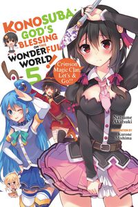 Konosuba: God's Blessing on This Wonderful World! Novel Volume 5