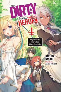 The Dirty Way to Destroy the Goddess's Heroes Novel Volume 4