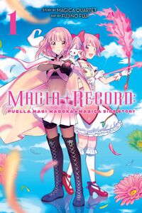 Magia Record: Puella Magi Madoka Magica Side Story Manga Volume 1