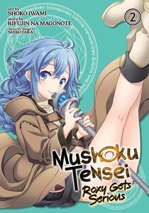 Mushoku Tensei: Roxy Gets Serious Manga Volume 2