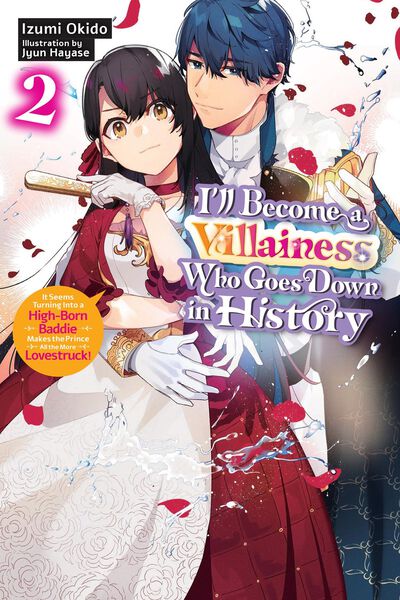 I'll Become a Villainess Who Goes Down in History Novel Volume 2 ...