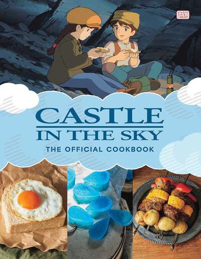 Castle in the Sky: The Official Cookbook (Hardcover)