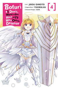 Bofuri: I Don't Want to Get Hurt, so I'll Max Out My Defense. Manga Volume 4