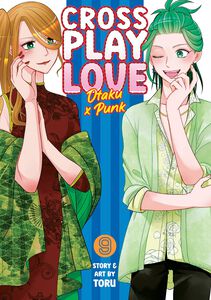 Crossplay Love: Otaku x Punk Manga Volume 9