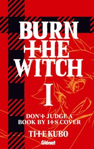 BURN THE WITCH Tome 01
