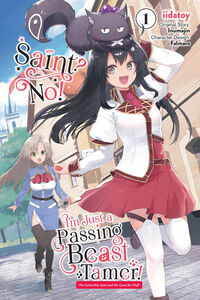 Saint? No! Im Just a Passing Beast Tamer Manga Volume 1