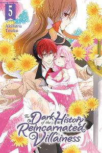 The Dark History of the Reincarnated Villainess Manga Volume 5