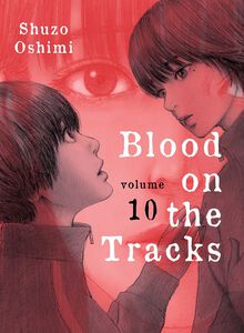 Blood on the Tracks Manga Volume 10