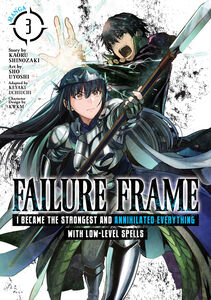 Failure Frame: I Became the Strongest and Annihilated Everything With Low-Level Spells Manga Volume 3