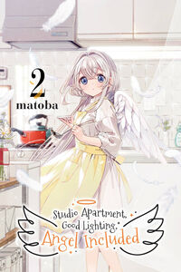 Studio Apartment, Good Lighting, Angel Included Manga Volume 2