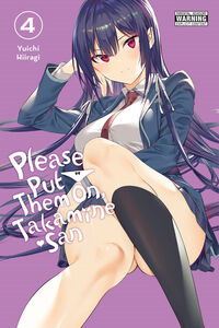 Please Put Them On, Takamine-san Manga Volume 4