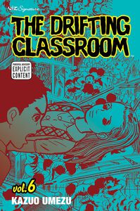 The Drifting Classroom Manga Volume 6
