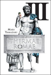Thermae Romae Manga Volume 3 (Hardcover)