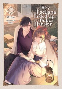Why Raeliana Ended Up at the Duke's Mansion Manhwa Volume 7 (Color)