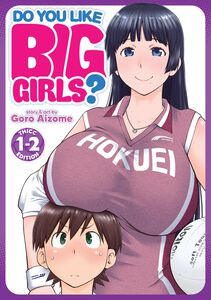 Do You Like Big Girls? Manga Omnibus Volume 1