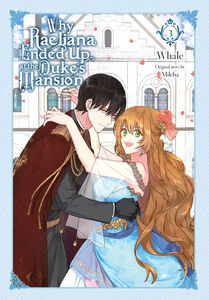 Why Raeliana Ended Up at the Duke's Mansion Manhwa Volume 3 (Color)