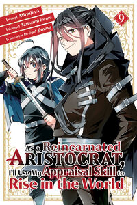 As a Reincarnated Aristocrat Ill Use My Appraisal Skill to Rise in the World Manga Volume 9