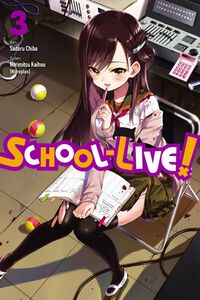 SCHOOL-LIVE! Manga Volume 3
