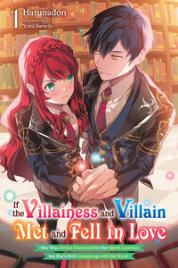 If the Villainess and Villain Met and Fell in Love Novel Volume 1