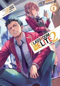 Classroom of the Elite: Year 2 Novel Volume 8