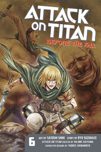 Attack on Titan: Before the Fall Manga Volume 6