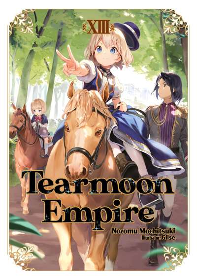 Tearmoon Empire Novel Volume 13