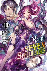 Reign of the Seven Spellblades Novel Volume 3
