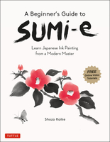 A Beginner's Guide to Sumi-e: Learn Japanese Ink Painting from a Modern Master image number 0