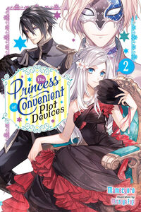 The Princess of Convenient Plot Devices Novel Volume 2