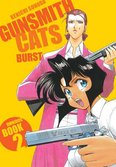 Gunsmith Cats: Burst Manga Omnibus Volume 2