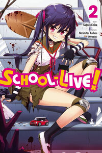 SCHOOL-LIVE! Manga Volume 2