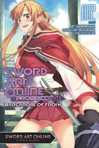 Sword Art Online: Progressive - Barcarolle of Froth Manga Volume 2
