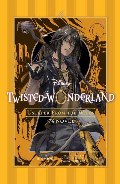 Disney Twisted-Wonderland: Usurper from the Wilds Novel
