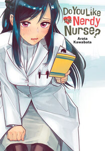 Do You Like the Nerdy Nurse? Manga