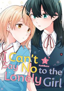 I Can't Say No to the Lonely Girl Manga Volume 3