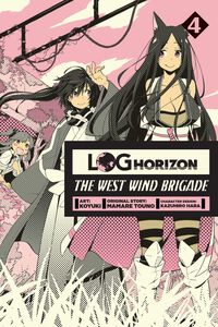 Log Horizon: The West Wind Brigade Manga Volume 4