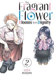The Fragrant Flower Blooms With Dignity Manga Volume 2