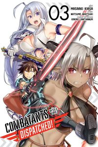 Combatants Will Be Dispatched! Manga Volume 3