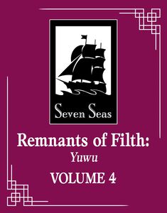 Remnants of Filth Novel Volume 4
