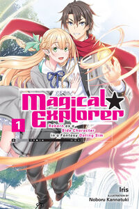 Magical Explorer Novel Volume 1